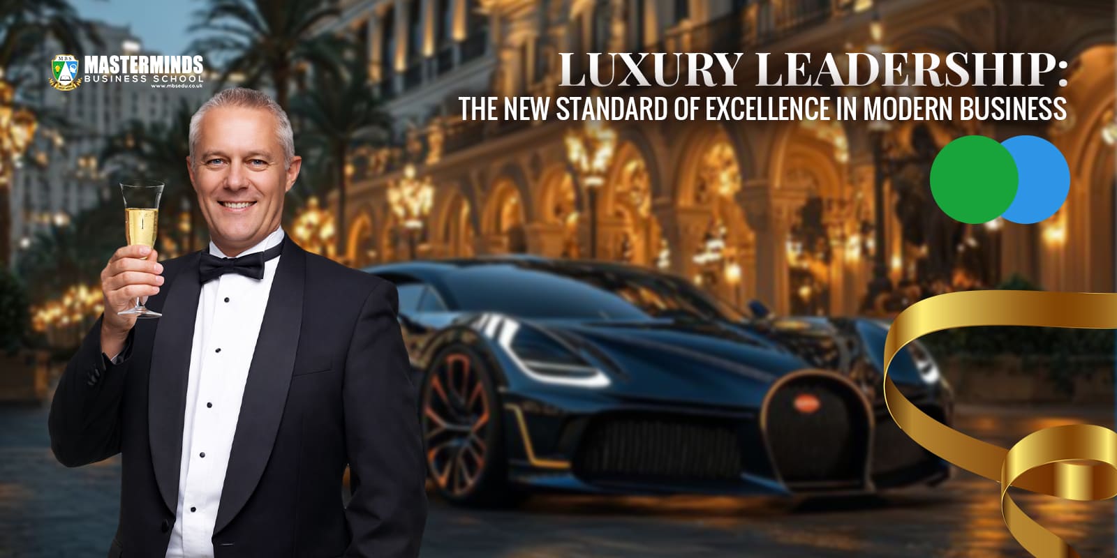 LUXURY LEADERSHIP: THE NEW STANDARD OF EXCELLENCE IN MODERN BUSINESS
